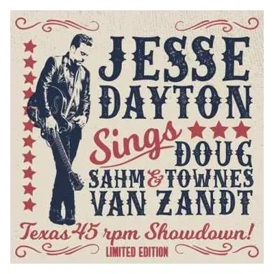 SP Jesse Dayton: Jesse Dayton Sings Doug Sahm & Townes Van Zandt (Texas 45 RPM Showdown!) LTD