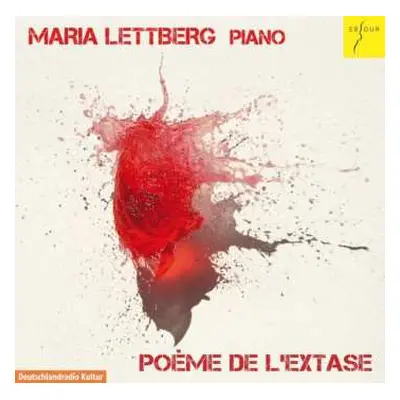 CD Alexander Scriabine: Maria Lettberg - Poeme De L'extase