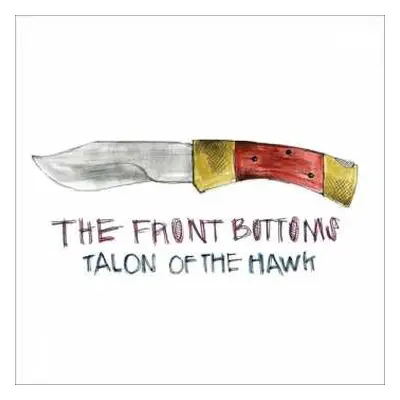 LP The Front Bottoms: Talon Of The Hawk LTD