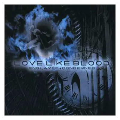 CD Love Like Blood: Enslaved + Condemned