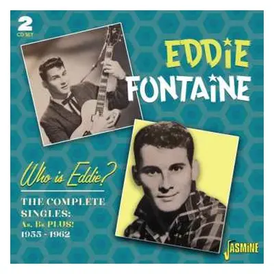 2CD Eddie Fontaine: Who Is Eddie?