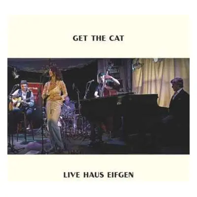 CD Get The Cat: Live Haus Eifgen