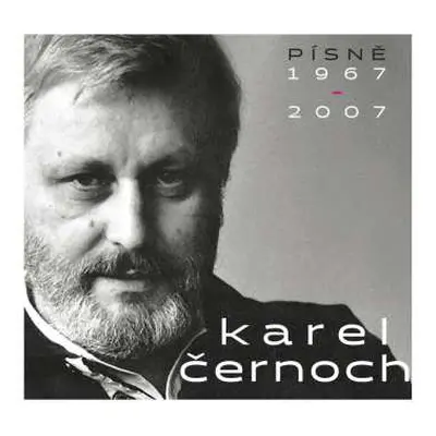 CD Karel Černoch: Pisne 1967-2007