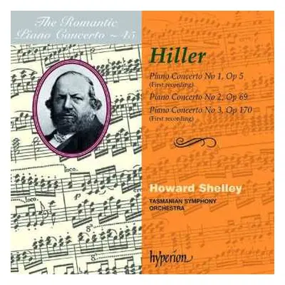 CD Howard Shelley: Piano Concerto No 1, Op 5 (First Recording) / Piano Concerto No 2, Op 69 / Pi