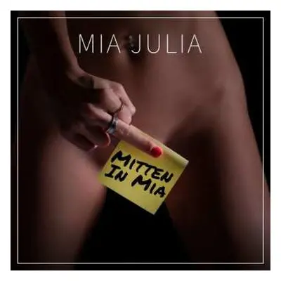 CD Mia Julia: Mitten in Mia