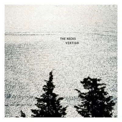 LP The Necks: Vertigo