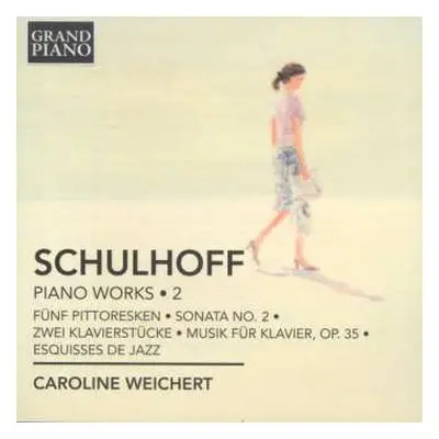 CD Erwin Schulhoff: Klavierwerke Vol.2