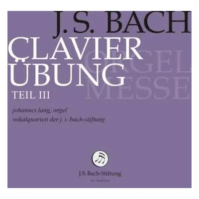 2CD Johann Sebastian Bach: Clavierübung Teil III