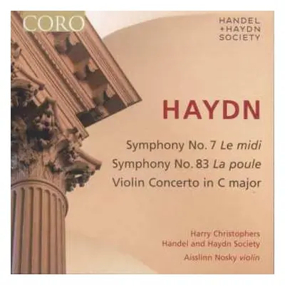 CD Joseph Haydn: Symphony No. 7 Le Midi : Symphony No. 83 La Poule : Violin Concerto In C Major