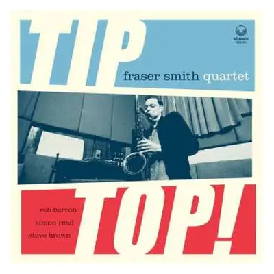 CD Fraser Smith: Tip Top!