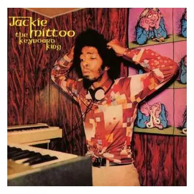 CD Jackie Mittoo: The Keyboard King