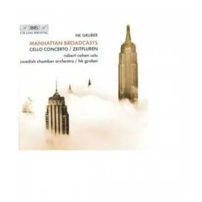 CD Svenska Kammarorkestern: Manhattan Broadcasts / Cello Concerto / Zeitfluren