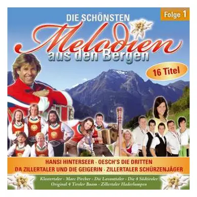 CD Various: Die Schönsten Melodien Aus Den Bergen Folge 1