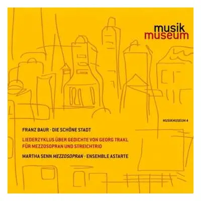 CD Franz Baur: Die Schöne Stadt Für Sopran & Streichtrio