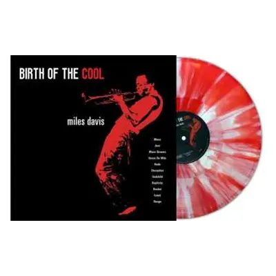 LP Miles Davis: Birth Of The Cool (180g) (limited Numbered Edition) (red/white Splatter Vinyl)