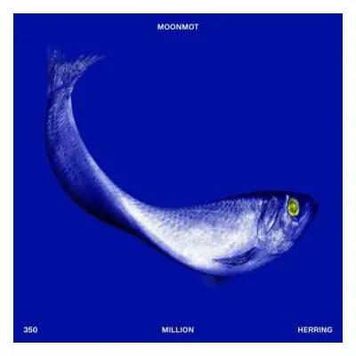 LP Moonmot: 350 Million Herring (black Vinyl)