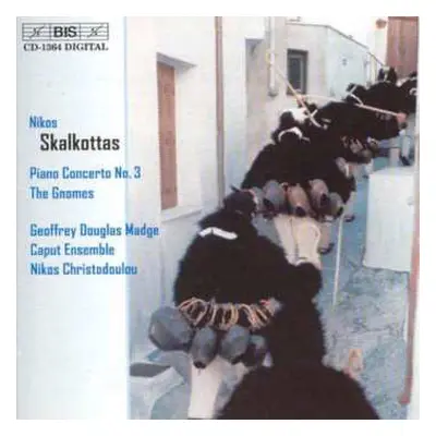 CD Nikos Skalkottas: Piano Concerto No. 3 / The Gnomes