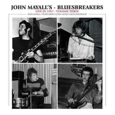 CD John Mayall & The Bluesbreakers: Live in 1967 - Volume Three