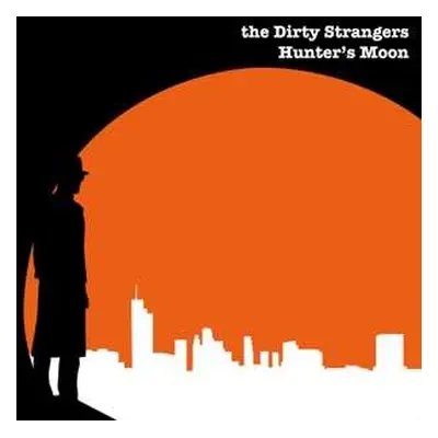 CD Dirty Strangers: Hunter's Moon