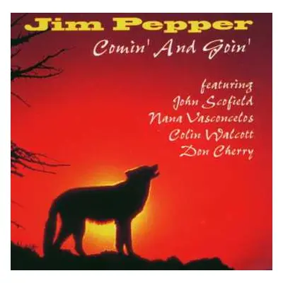 CD Jim Pepper: Comin' And Goin'