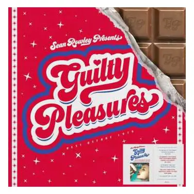 4CD Sean Rowley: Guilty Pleasures (Best Before 1979) LTD