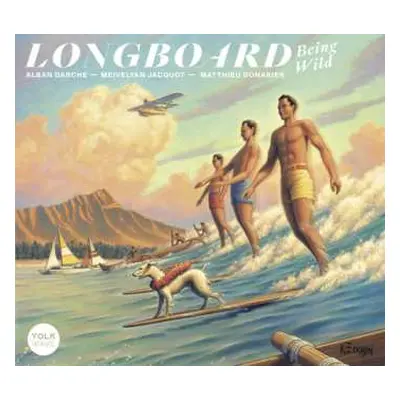 CD Longboard: Being Wild