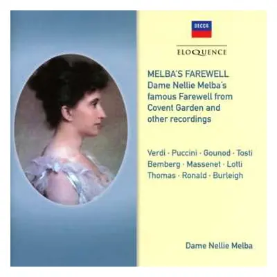 CD Giacomo Puccini: Melba's Farewell: Dame Nellie Melba's Famous Farewell From Covent Garden And