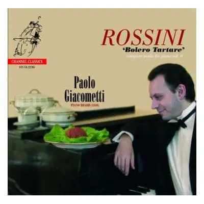 SACD Gioacchino Rossini: Bolero Tartare - Complete Works For Piano Vol. 6