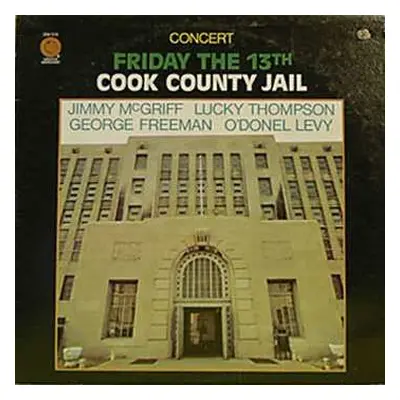 LP Jimmy McGriff: Concert Friday The 13th Cook County Jail