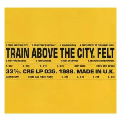 LP Felt: Train Above The City LTD