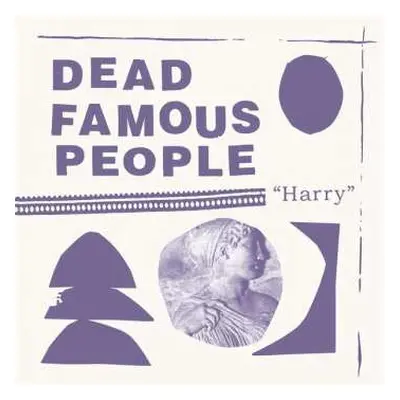 LP Dead Famous People: Harry