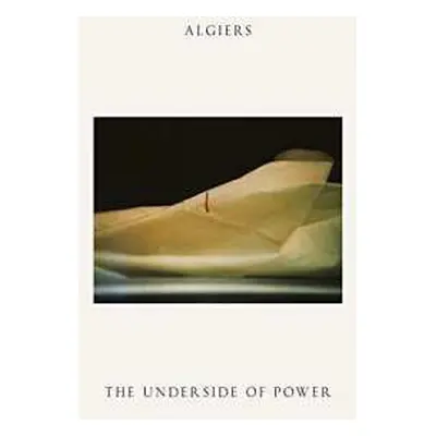 CD Algiers: The Underside Of Power