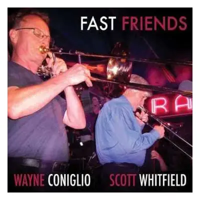 CD Wayne Coniglio: Fast Friends