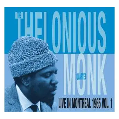 LP The Thelonious Monk Quartet: Live In Montreal 1965 Vol. 1