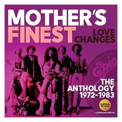 2CD Mother's Finest: Love Changes (The Anthology 1972-1983)