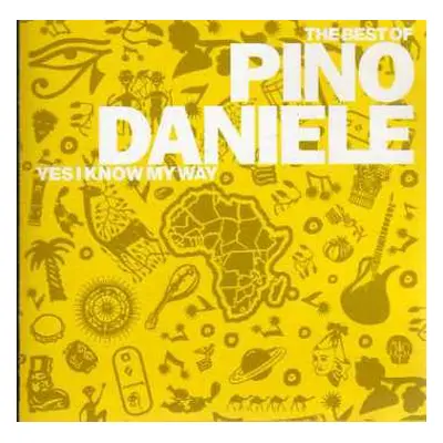 CD Pino Daniele: The Best Of Pino Daniele Yes I Know My Way