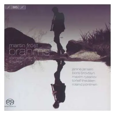 SACD Johannes Brahms: Clarinet Quintet And Trio / 6 Songs