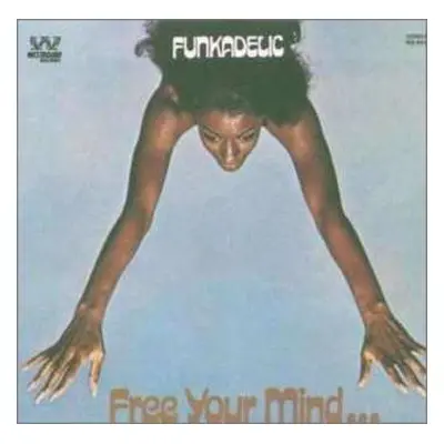 LP Funkadelic: Free Your Mind And Your Ass Will Follow