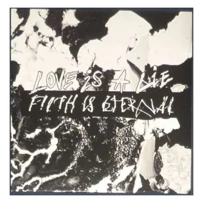 LP Filth Is Eternal: Love Is A Lie, Filth Is Eternal CLR