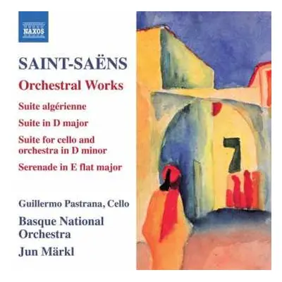 CD Camille Saint-Saëns: Orchestral Works