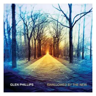 CD Glen Phillips: Swallowed By The New DLX