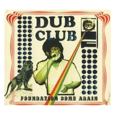 CD Dub Club: Foundation Come Again DIGI