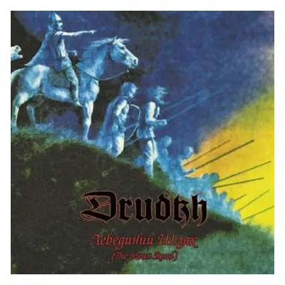 CD Drudkh: Лебединий Шлях (The Swan Road)