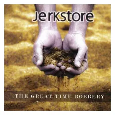 CD Jerkstore: The Great Time Robbery