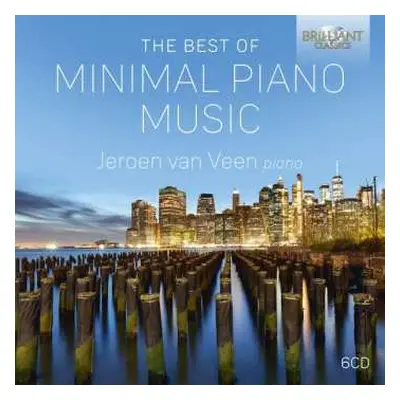 6CD Philip Glass: Jeroen Van Veen - The Best Of Minimal Piano Music