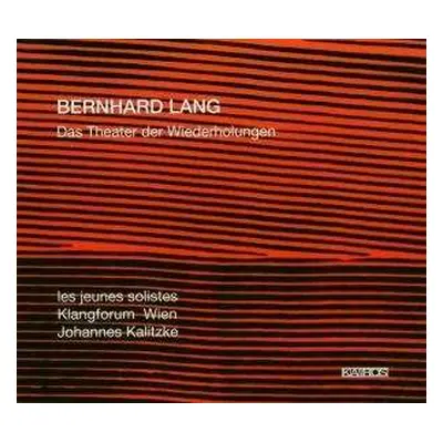 2SACD Bernhard Lang: Das Theater Der Wiederholungen