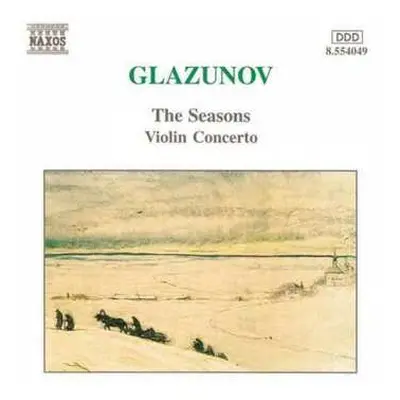 CD Alexander Glazunov: The Seasons / Violin Concerto