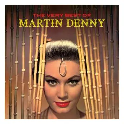 2CD Martin Denny: The Very Best Of Martin Denny