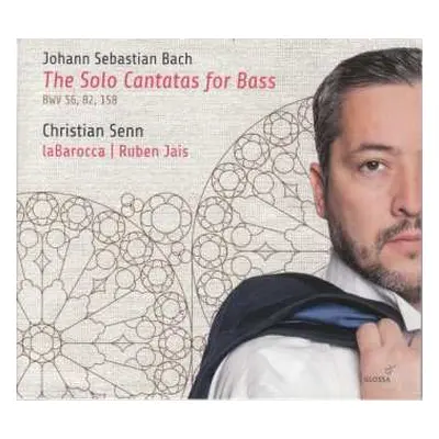 CD Johann Sebastian Bach: The Solo Cantatas For Bass (BWV 56, 82, 158)