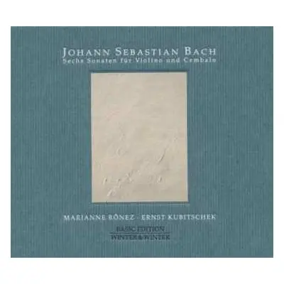 2CD Johann Sebastian Bach: Sechs Sonaten für Violino und Cembalo [BWV 1014-1019]